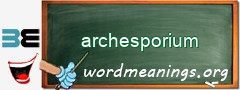 WordMeaning blackboard for archesporium